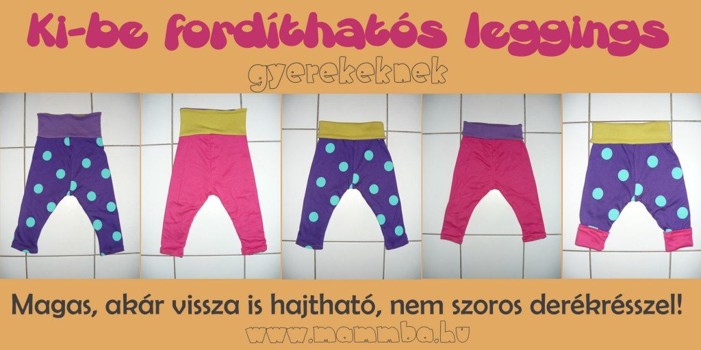 Ki-be fordíthatós leggings gyerekeknek